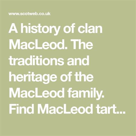 A history of clan MacLeod. The traditions and heritage of the MacLeod family. Find MacLeod ...