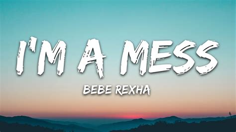 Bebe Rexha - I'm A Mess (Lyrics) Chords - Chordify