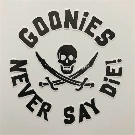 Goonies Never Say Die - Etsy