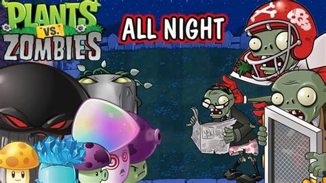 PVZ: Night All Level - Plants vs Zombies Gameplay - Wiki-Fandom - YouTube