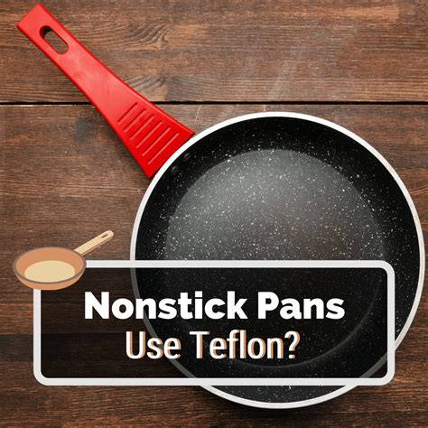 Do All Nonstick Pans Use Teflon? - Kitchen Infinity