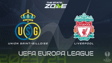 Union Saint-Gilloise vs Liverpool Preview & Prediction | 2023-24 UEFA Europa League | Group ...