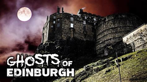 GHOSTS of Edinburgh Castle | HAUNTED Scotland - YouTube