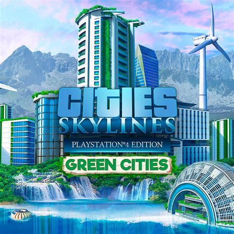 [PS4] Get free game Cities: Skylines - Green Cities | Techprotips