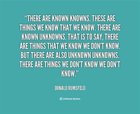 Donald Rumsfeld Quotes. QuotesGram