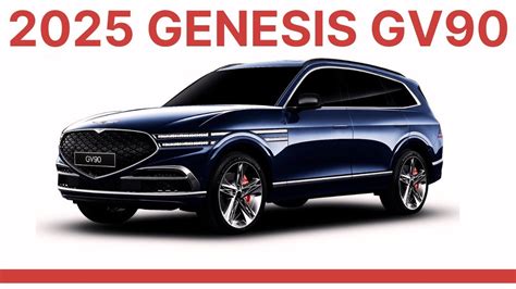 2025 Genesis GV90 | 2025 Genesis GV90 A New Flagship SUV | Review, Picture & Price forecasts ...