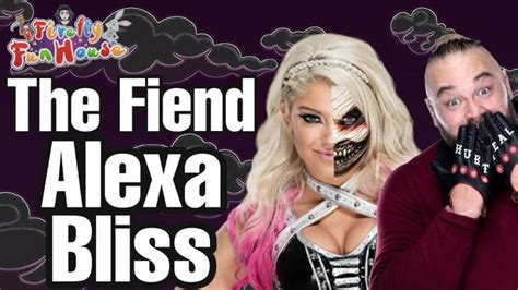 ALEXA BLISS BECOMING A FEMALE FIEND? Firefly Funhouse wwe theory ...