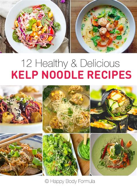 12 Delicious & Healthy Kelp Noodle Recipes – Happy Body Formula