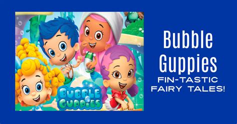 Bubble Guppies DVD - Fintastic Fairytales! - Mama Likes This