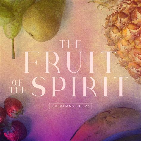 The Fruit of the Spirit - Stonebriar Community Church