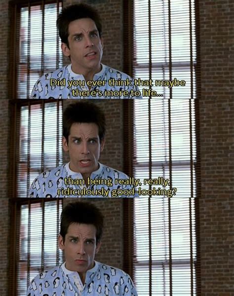 zoolander (ridiculously good looking) | Favorite movie quotes, Tv show ...