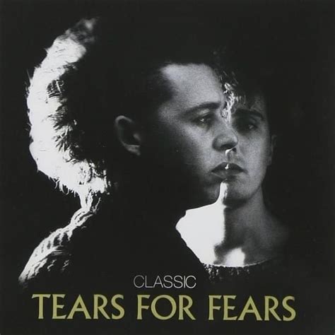 Tears for Fears - Classic Lyrics and Tracklist | Genius