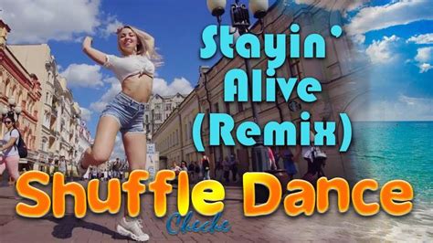 Shuffle Dance Music Video ♫ Shuffle Dance Remix Stayin Alive | Dance ...