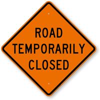 Road Temporarily Closed Warning Sign, SKU: K2-1582