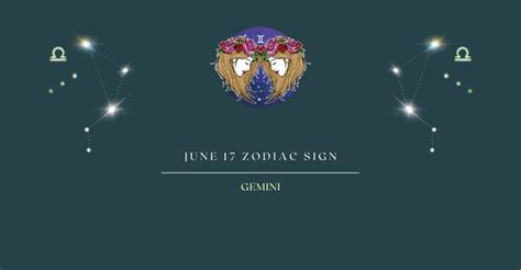 June 17 Zodiac Sign | What Zodiac Sign is June 17th