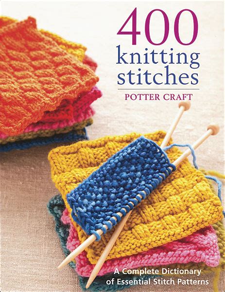 400 Knitting Stitches from KnitPicks.com Knitting by Potter Craft On Sale