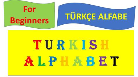 TURKISH ALPHABET LETTERS IN TURKISH ALPHABET SPELLING FOR BEGINNERS in Turkish for Kids and ...