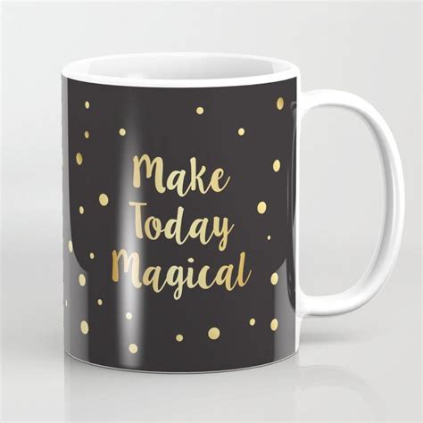 Make today Magical Coffee Mug. Coffee Mugs Ceramic. Nice cool aesthetic Mug. Cute Tumblr Design ...