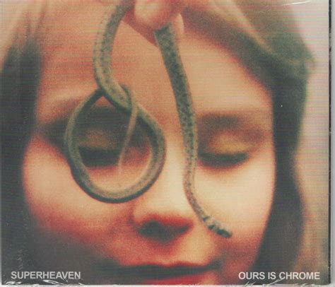 Superheaven - Ours Is Chrome (2015, CD) | Discogs