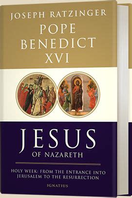 Jesus of Nazareth, Vol. II by Pope Benedict XVI – Holy Week: From the ...