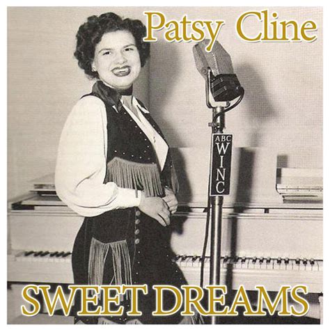 Sweet Dreams - Patsy Cline — Listen and discover music at Last.fm