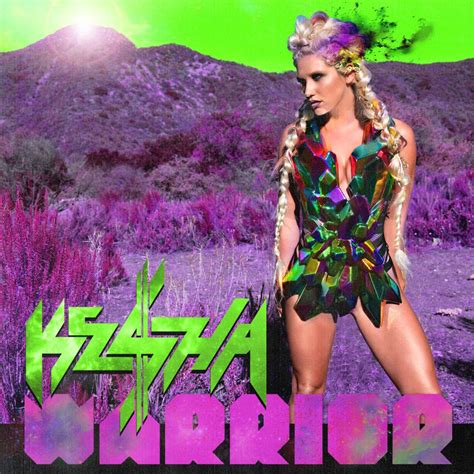 Kesha - Warrior - Tracklist traduzioni testi video | la musica secondo cocchio