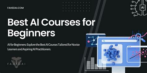 Best AI Courses for Beginners - Fahed Quttainah