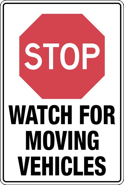 Stop Watch For Moving Vehicles Sign