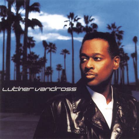 Stream Free Songs by Luther Vandross & Similar Artists | iHeart