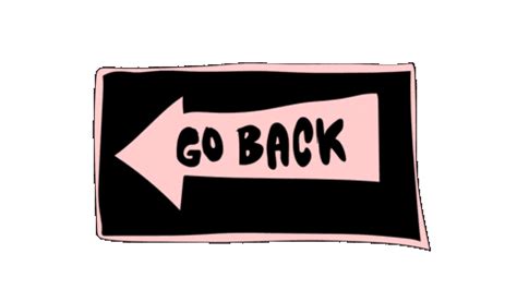 Go Back Signs Sticker by deladeso for iOS & Android | GIPHY