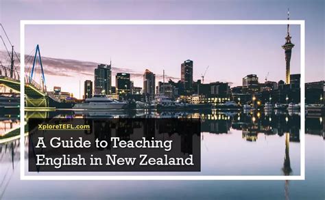 A Guide to Teaching English in New Zealand - Requirements & FAQs