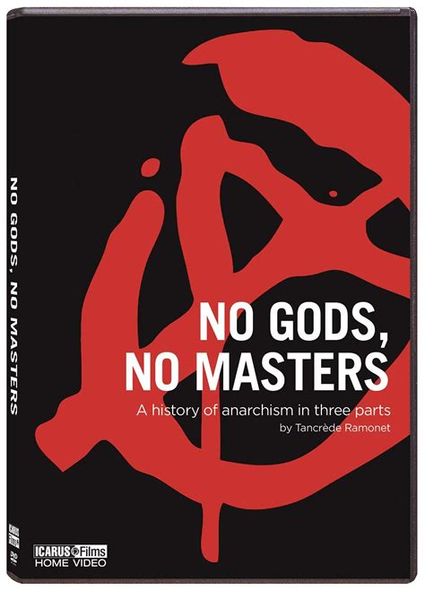 No Gods, No Masters: A History of Anarchism – A Radical Guide