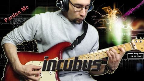 Incubus - Pardon Me (Guitar Cover) - YouTube