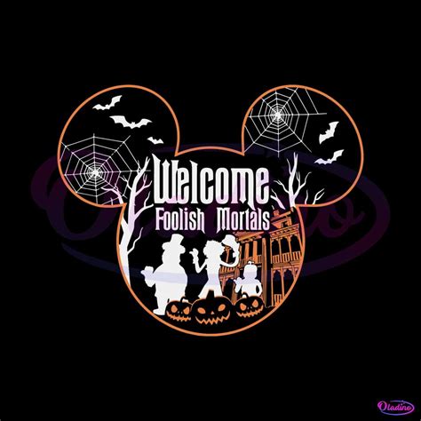 Welcome Foolish Mortals Haunted Mansion Halloween SVG