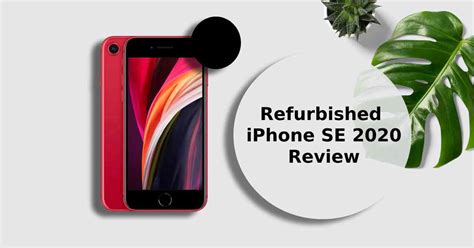 Refurbished iPhone SE 2020 Review - ur.co.uk