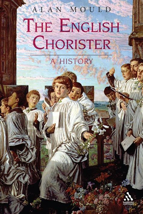 The English Chorister: A History: Alan Mould: Hambledon Continuum