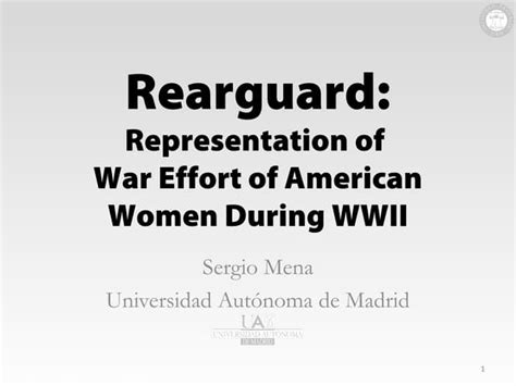 Rearguard: Representation of War Effort of American Women During WWII | PPT