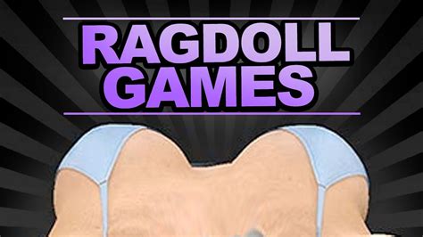 🌟RAGDOLL GAMES🌟 - YouTube