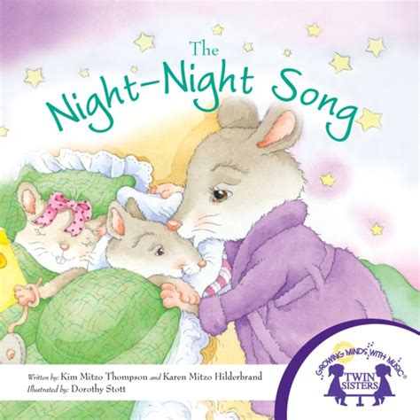 The Night-Night Song by Kim Mitzo Thompson, Karen Mitzo Hilderbrand, Dorothy Stott | MagicBlox ...