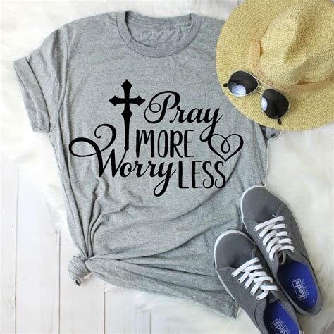 Christian Tshirts Women Pray More Worry Less T Shirt Christian Spiritual Religious women fashion ...