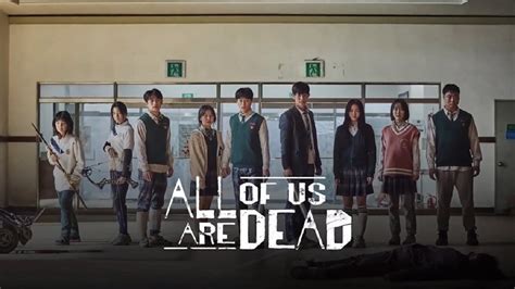 Yeni Dizi "All of Us Are Dead" Bugün Netflix'te Yayınlandı