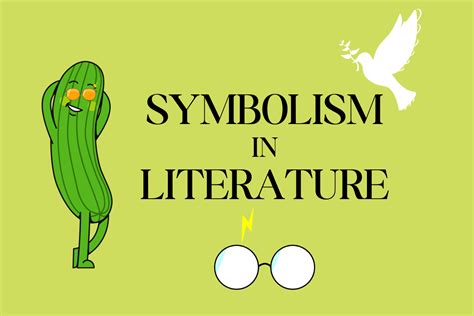 Symbolism in Literature | Characteristics, Types, and Examples - BookLumos