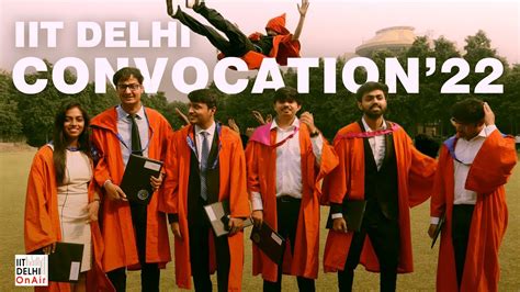 Convocation'22 | IIT Delhi | Graduates on Convocation day - YouTube