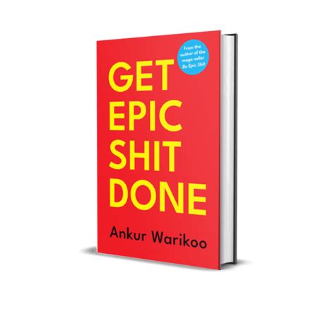 GET EPIC SHIT DONE - ankur Warikoo Official Website