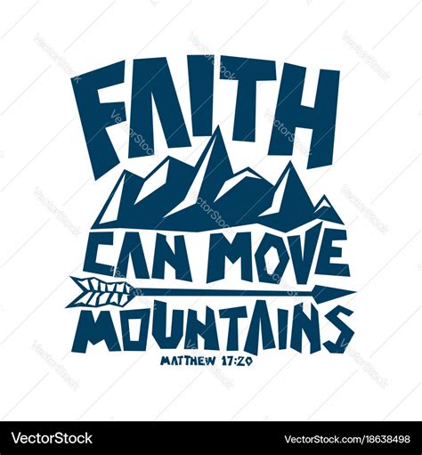 Faith can move mountains Royalty Free Vector Image