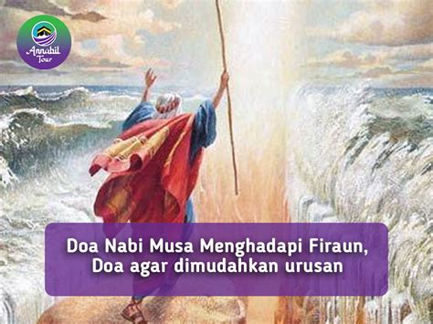 Doa Nabi Musa Menghadapi Firaun, Doa agar dimudahkan urusan