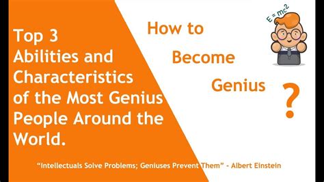 Abilities of Geniuses | Top 3 Characteristics | How to be a Genius ...