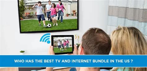 Who has the best tv and internet bundle in the US? | CtvforMe