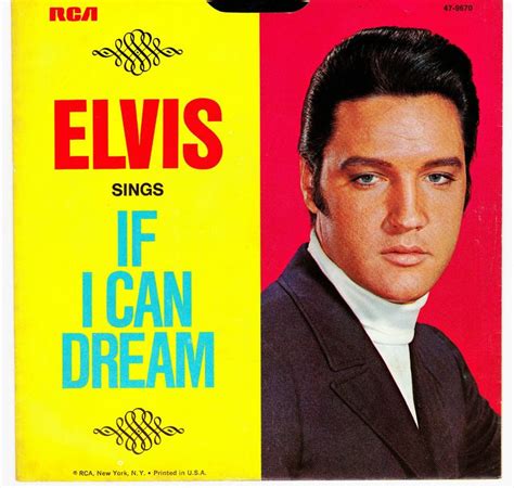 If I Can Dream 45 by Elvis Presley | If i can dream, Elvis sings, Elvis presley