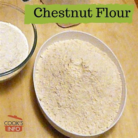 Chestnut Flour - CooksInfo